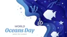 World Oceans Day 2025